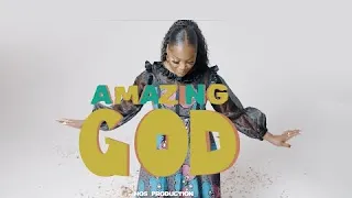 Amazing God - Lydia Kabs | Official Video |