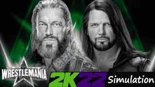 WWE 2K22 PPV Simulations: WRESTLEMANIA 38 Edge VS AJ Styles