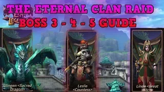 Eternal Clan Raid - Boss 3| 4| 5| Guide - Era of Legends