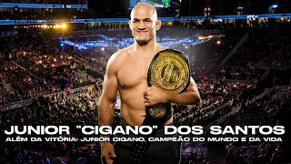 ALÉM DA VITÓRIA: JUNIOR CIGANO, CAMPEÃO DO MUNDO E DA VIDA.