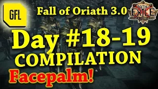 Path of Exile 3.0 Fall of Oriath: DAY #18-19 Compilation from Youtube and Twitch