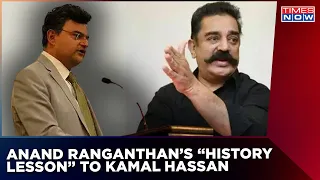 Anand Ranganathan's 'History Lesson' To Actor Kamal Hassan, Calls His Argument 'Ridiculous'