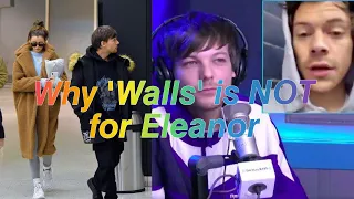 Why "Walls" is NOT for Eleanor || Larry Stylinson