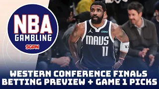 Western Conference Finals Betting Preview + Game 1 Picks