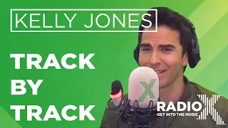 Kelly Jones - Performance and Cocktails Track By Track | X-Posure | Radio X