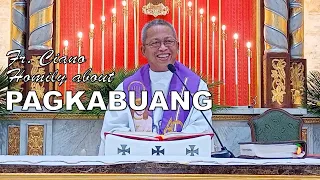 Fr. Ciano Homily about PAGKABUANG - 12/1/2022