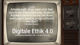 Arbeitswelt: Was wird die Digitalisierung ändern? - 02 #DigitaleEthik40