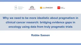 I3h seminar: Why we need to be more idealistic about pragmatism in clinical cancer research
