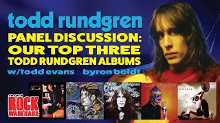 Panel Discussion: Our Top Three Todd Rundgren Albums | #134