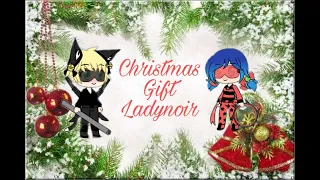 Christmas Gift 🎁 || Ladynoir || MLB || Gacha Life || Meme ||Original