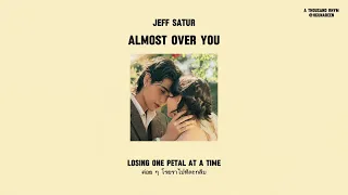 แปลเพลง Almost Over You - Jeff Satur [ThaiSub] [Lyrics]