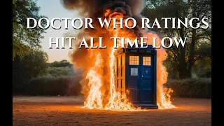 DR WHO RATINGS HIT ALL TIME LOW & MY KIDS' OPINION ON BOOM!
