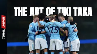 Manchester City - The Art of Tiki Taka