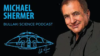Why People Believe Weird Things | Bullaki Science Podcast with Michael Shermer