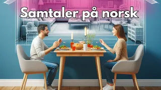 Conversations in Norwegian | 100 Questions and Answers