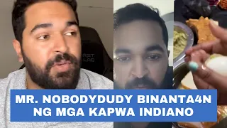 INDIAN VLOGGER NA SI MR. NOBODYDUDY, BINANTA4N NG MGA KABABAYAN.