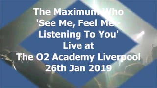 The Maximum Who See Me Feel Me/Listening To You