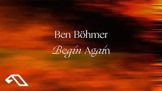 Ben Böhmer - Begin Again (Official Visualiser)