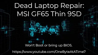 Disassembling and Repairing a Dead Laptop MSI GF65 Thin 9SD