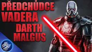 Kdo to je Darth Malgus? - Duchovní předchůdce Darth Vadera!