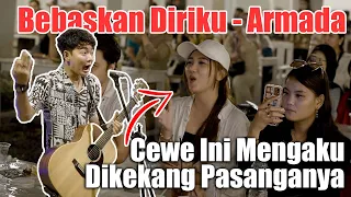 Ada Cewe Bawa Selingkuhanya (KATANYA) Bebaskan Diriku - Armada (Live Ngamen) Tri Suaka