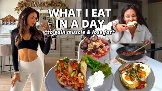 WHAT I EAT IN A DAY how I lose fat & gain muscle