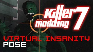 killer7 Mod - Virtual Insane Smile Stance when Walking