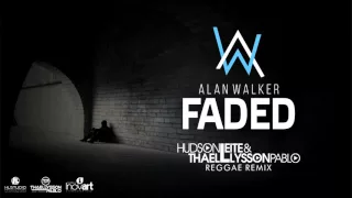 #ReggaeRemix Alan Walker - Faded (Hudson Leite & Thaellysson Pablo Reggae Remix)