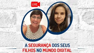 A SEGURANÇA DOS SEUS FILHOS NO MUNDO DIGITAL| Lena Vilela - Educadora em Sexualidade