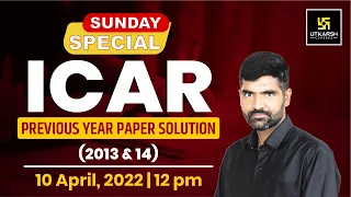 ICAR Previous Year Question Papers (2013 & 14)| Paper Analysis| Important Questions | Gyarsi Lal Sir