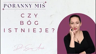 Czy Bóg istnieje? (niedzielny MIŚ-filozof)