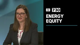 Australian Energy Regulator examines the vulnerability of energy consumers | 7.30