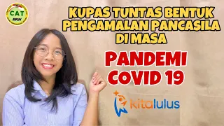 KUPAS TUNTAS PENGAMALAN PANCASILA DI MASA PANDEMI - TWK HOTS CPNS 2021