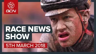 The Cycling Race News Show: Strade Bianche, Paris-Nice & Track World Championships