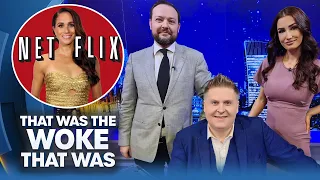 Meghan Markle's Next Netflix FLOP? | That Was The WOKE That Was | 08-July-23