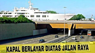 KAPAL BERLAYAR DI ATAS JALAN RAYA| INILAH JEMBATAN KAPAL TERPANJANG DIDUNIA