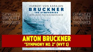 Anton Bruckner: "Symphony No. 2 - Movement 1" (1982) {Herbert von Karajan}