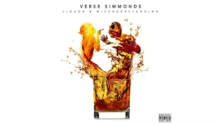 Verse Simmonds - Liquor & Misunderstanding (Audio)