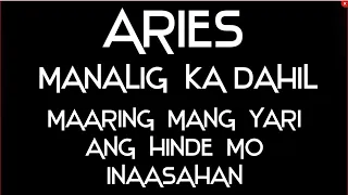 ARIES! TAPUSIN MO NG MALAMAN MO ITO