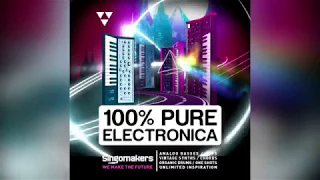 100% Pure Electronica (Samples by Singomakers)