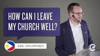 How Can I  Leave My Church Well?