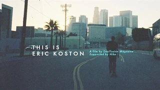 This Is Eric Koston