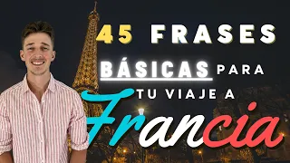 45 frases BÁSICAS en francés para tu viaje a Francia🇫🇷