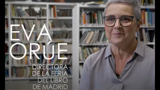 Eva Orúe "No importa si alguien piensa que ser mujer da un plus de visibilidad a la Feria del Libro"