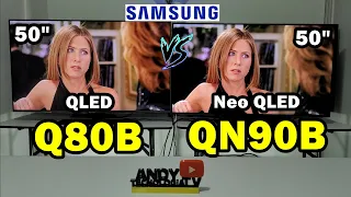 SAMSUNG Q80B vs QN90B: QLED vs Neo QLED / Ambos de 50 pulgadas con Panel VA