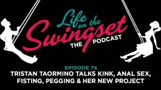 SS 74: Tristan Taormino Talks Kink, Anal Sex, Fisting, Pegging & Her New Project