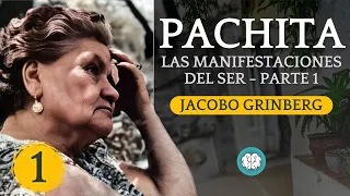 Audiolibro: PACHITA por Jacobo Grinberg - Las Manifestaciones del Ser - Parte 1 - [1980]