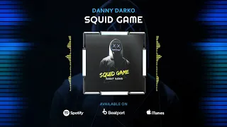 Squid Game (Red Light Green Light) - Danny Darko [Melodic Techno Remix]