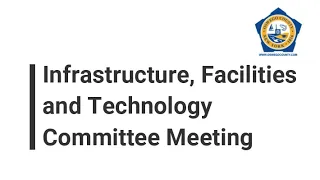May 2, 2023 Infrastructure, Facilities and Technology Committee