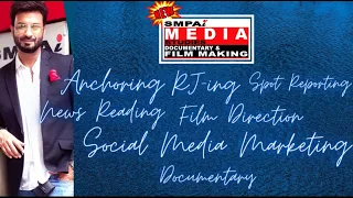 New Media Studies/Documentary & Film Direction Course | SMPAI | Best Film Direction Institute